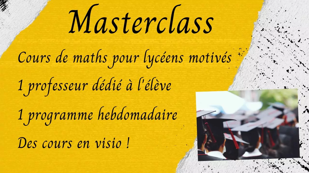 Masterclass Cours Maths lycée